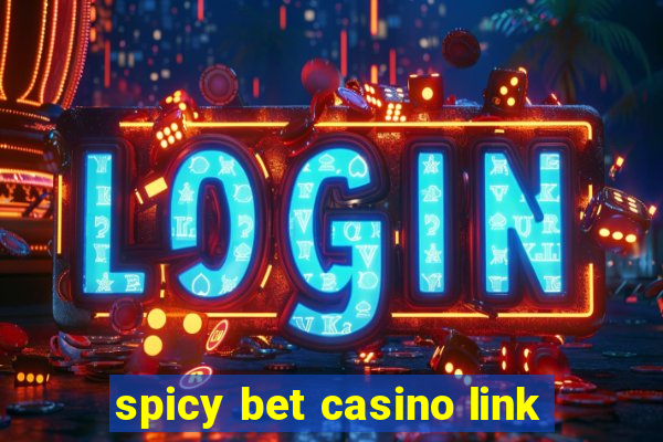 spicy bet casino link